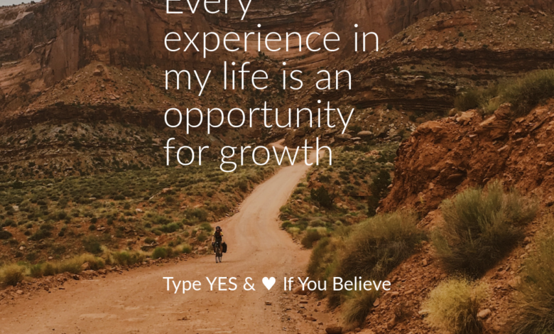 Photo of Every experience in my life is an opportunity for growth