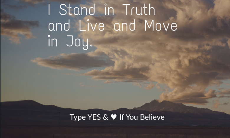 Photo of I Stand in Truth and Live and Move in Joy